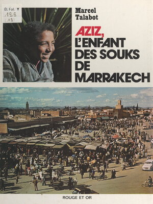cover image of Aziz, l'enfant des souks de Marrakech